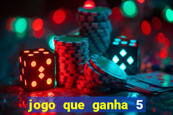 jogo que ganha 5 reais no cadastro